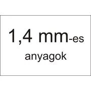 1,4 mm-es anyagok