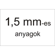 1,5 mm-es anyagok