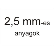 2,5 mm-es anyagok