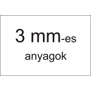 3 mm-es anyagok