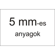 5 mm-es anyagok