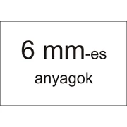 6 mm-es anyagok